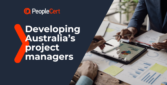 Developing Australia’s project managers – Urgent skills to meet urgent national priorities